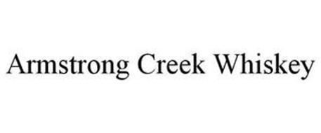 ARMSTRONG CREEK WHISKEY