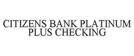 CITIZENS BANK PLATINUM PLUS CHECKING