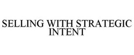 SELLING WITH STRATEGIC INTENT