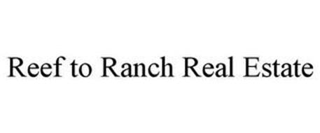REEF TO RANCH REAL ESTATE