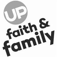 UP FAITH & FAMILY