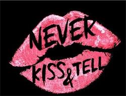NEVER KISS & TELL