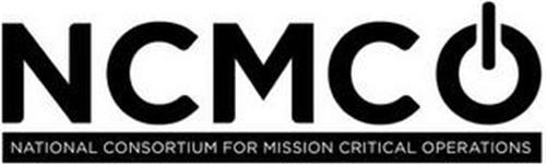 NCMCO NATIONAL CONSORTIUM FOR MISSION CRITICAL OPERATIONS