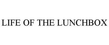 LIFE OF THE LUNCHBOX