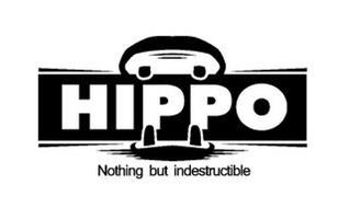HIPPO NOTHING BUT INDESTRUCTIBLE