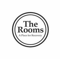 THE ROOMS A PLACE FOR RECOVERY