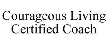 COURAGEOUS LIVING CERTIFIED COACH