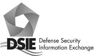 DSIE DEFENSE SECURITY INFORMATION EXCHANGE