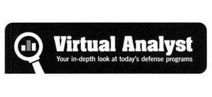 VIRTUAL ANALYST YOUR IN-DEPTH LOOK AT TODAY'S DEFENSE PROGRAMS