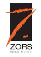 Z ZORS INVESTMENTS