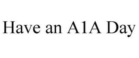 HAVE AN A1A DAY