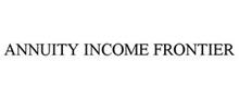 ANNUITY INCOME FRONTIER