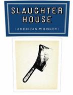 SLAUGHTER HOUSE {AMERICAN WHISKEY}
