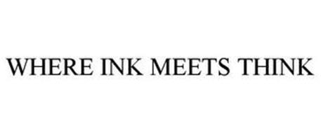 WHERE INK MEETS THINK