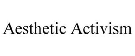 AESTHETIC ACTIVISM