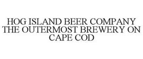 HOG ISLAND BEER COMPANY THE OUTERMOST BREWERY ON CAPE COD