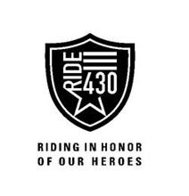 RIDE 430 RIDING IN HONOR OF OUR HEREOS