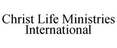 CHRIST LIFE MINISTRIES INTERNATIONAL