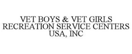 VET BOYS & VET GIRLS RECREATION SERVICE CENTERS USA, INC