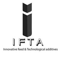 I IFTA INNOVATIVE FEED & TECHNOLOGICAL ADDITIVES