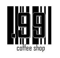 .99 COFFEE SHOP