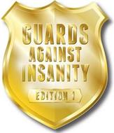 GUARDS AGAINST INSANITY