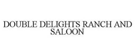 DOUBLE DELIGHTS RANCH AND SALOON