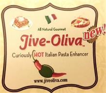 JIVE-OLIVA CURIOUSLY HOT ITALIAN PASTA ENHANCER NEW! ALL NATURAL GOURMET WWW.JIVEOLIVA.COM