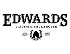 EDWARDS VIRGINIA SMOKEHOUSE SURRY COUNTY CURED MEATS SINCE 1926