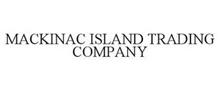 MACKINAC ISLAND TRADING COMPANY