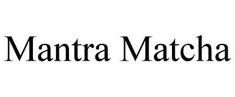MANTRA MATCHA