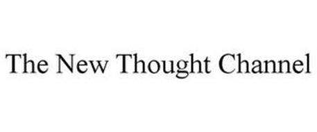 THE NEW THOUGHT CHANNEL
