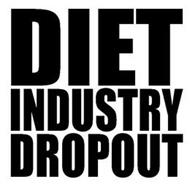 DIET INDUSTRY DROPOUT