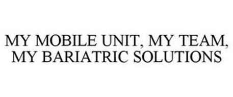 MY MOBILE UNIT, MY TEAM, MY BARIATRIC SOLUTIONS