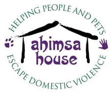 AHIMSA HOUSE HELPING PEOPLE AND PETS ESCAPE DOMESTIC VIOLENCE