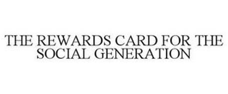 THE REWARDS CARD FOR THE SOCIAL GENERATION