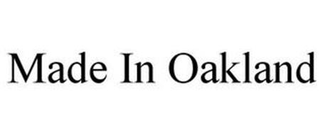MADE IN OAKLAND