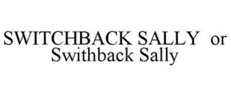 SWITCHBACK SALLY OR SWITHBACK SALLY