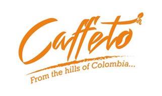 CAFFETO FROM THE HILLS OF COLOMBIA