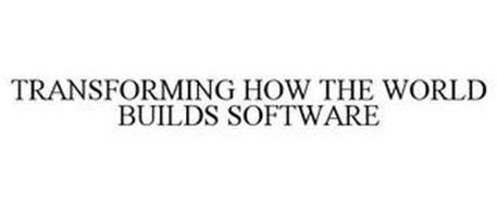 TRANSFORMING HOW THE WORLD BUILDS SOFTWARE