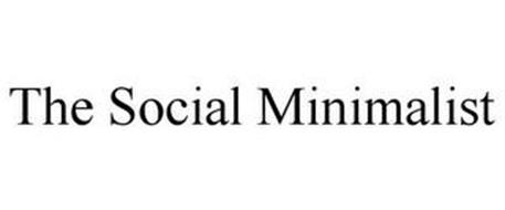 THE SOCIAL MINIMALIST