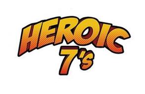 HEROIC 7'S