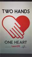 TWO HANDS ONE HEART LEARN CPR