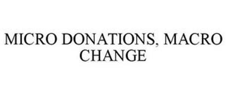MICRO DONATIONS, MACRO CHANGE