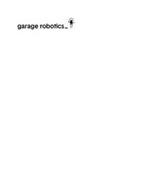 GARAGE ROBOTICS_