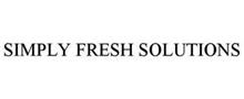 SIMPLY FRESH SOLUTIONS