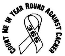 COUNT ME IN YEAR ROUND AGAINST CANCER 365
