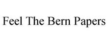 FEEL THE BERN PAPERS