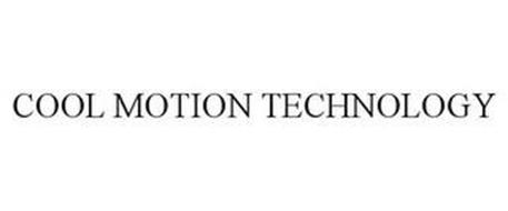 COOL MOTION TECHNOLOGY