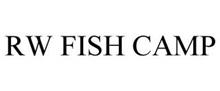 RW FISH CAMP